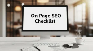 The Ultimate On Page SEO Checklist for Business Growth